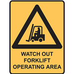 BRADY WARNING SIGN WATCH OUT FORKLIFT OPERATING AREA 450 X 300MM POLYPROPYLENE