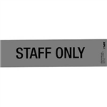 APLI SELF ADHESIVE SIGN STAFF ONLY 50 X 202MM GREYBLACK
